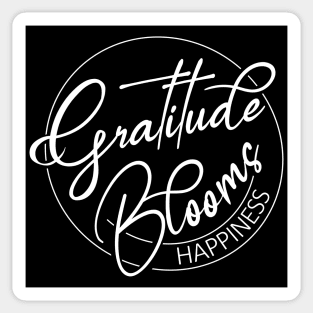 Gratitude Blooms Happiness | Gratitude quote Sticker